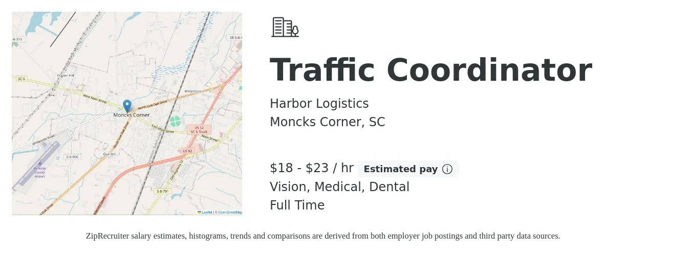 Harbor Logistics job posting for a Traffic Coordinator in Moncks Corner, SC with a salary of $19 to $24 Hourly and benefits including life_insurance, medical, retirement, vision, and dental with a map of Moncks Corner location.