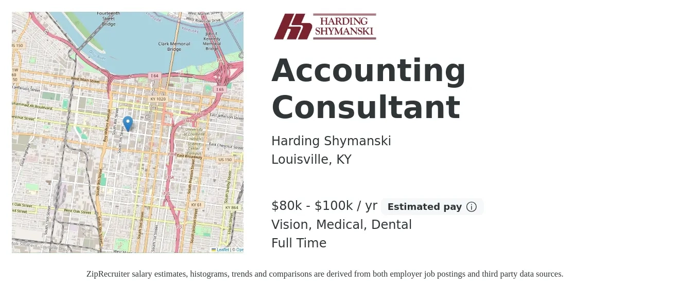 Harding Shymanski job posting for a Accounting Consultant in Louisville, KY with a salary of $80,000 to $100,000 Yearly and benefits including dental, life_insurance, medical, retirement, and vision with a map of Louisville location.