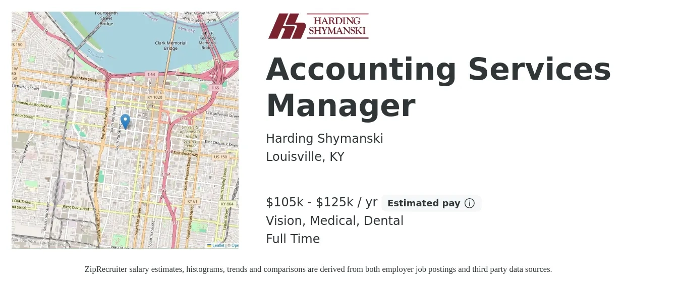 Harding Shymanski job posting for a Accounting Services Manager in Louisville, KY with a salary of $105,000 to $125,000 Yearly and benefits including dental, life_insurance, medical, retirement, and vision with a map of Louisville location.