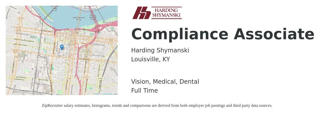 Harding Shymanski job posting for a Compliance Associate in Louisville, KY with a salary of $23 to $44 Hourly and benefits including vision, dental, life_insurance, medical, and retirement with a map of Louisville location.