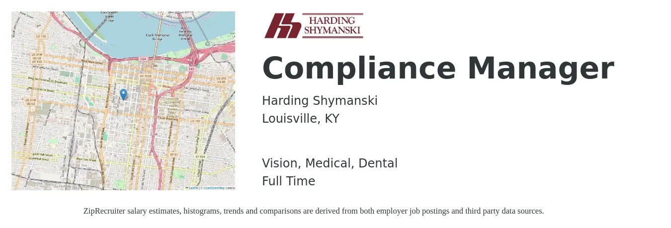 Harding Shymanski job posting for a Compliance Manager in Louisville, KY with a salary of $67,300 to $111,900 Yearly and benefits including vision, dental, life_insurance, medical, and retirement with a map of Louisville location.