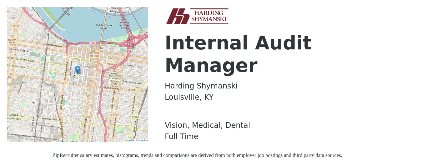 Harding Shymanski job posting for a Internal Audit Manager in Louisville, KY with a salary of $97,000 to $128,800 Yearly and benefits including life_insurance, medical, retirement, vision, and dental with a map of Louisville location.