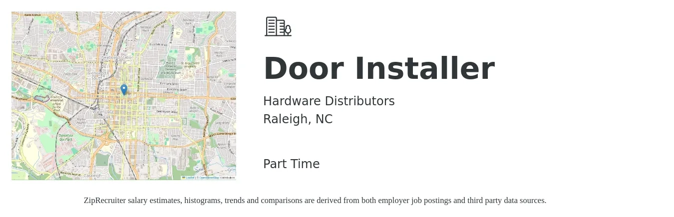 Hardware Distributors job posting for a Door Installer in Raleigh, NC with a salary of $18 to $26 Hourly with a map of Raleigh location.
