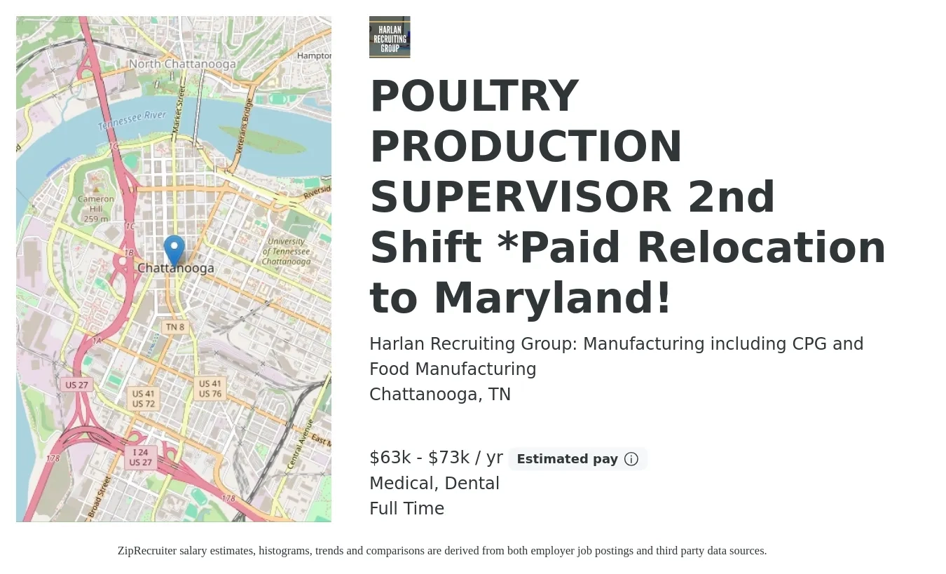 Harlan Recruiting Group: Manufacturing including CPG and Food Manufacturing job posting for a POULTRY PRODUCTION SUPERVISOR 2nd Shift *Paid Relocation to Maryland! in Chattanooga, TN with a salary of $63,000 to $73,000 Yearly and benefits including dental, and medical with a map of Chattanooga location.