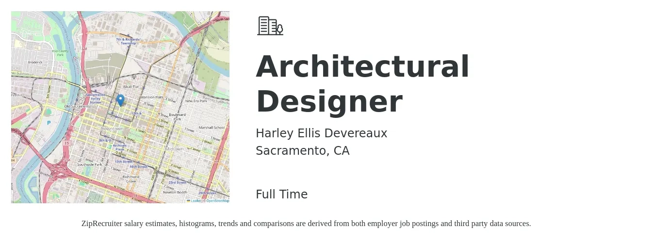 Harley Ellis Devereaux job posting for a Architectural Designer in Sacramento, CA with a salary of $64,000 to $90,700 Yearly with a map of Sacramento location.