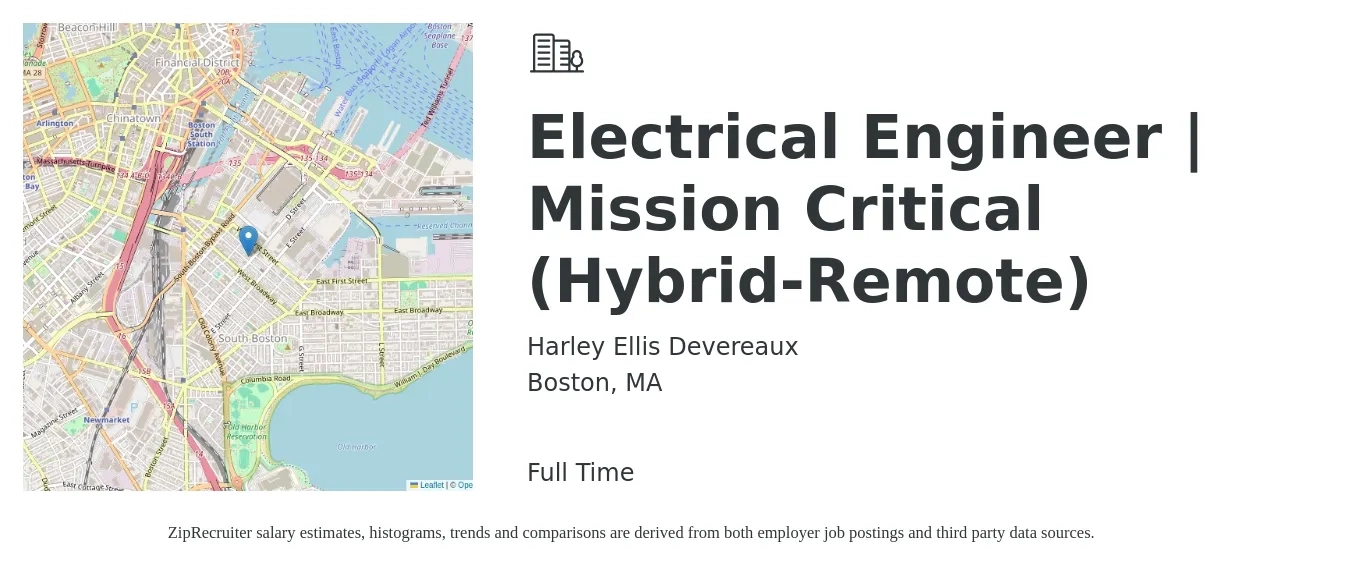 Harley Ellis Devereaux job posting for a Electrical Engineer | Mission Critical (Hybrid-Remote) in Boston, MA with a salary of $89,900 to $143,000 Yearly with a map of Boston location.