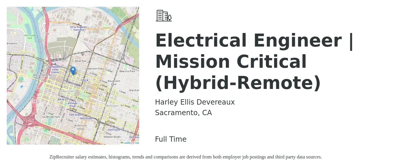 Harley Ellis Devereaux job posting for a Electrical Engineer | Mission Critical (Hybrid-Remote) in Sacramento, CA with a salary of $88,600 to $140,800 Yearly with a map of Sacramento location.