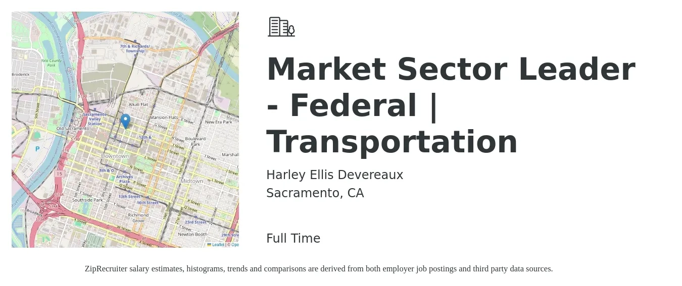 Harley Ellis Devereaux job posting for a Market Sector Leader - Federal | Transportation in Sacramento, CA with a salary of $21 to $31 Hourly with a map of Sacramento location.