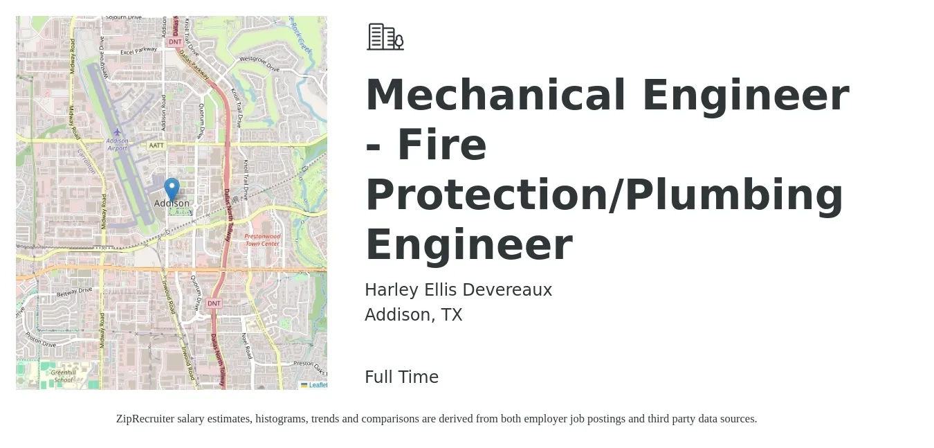 Harley Ellis Devereaux job posting for a Mechanical Engineer - Fire Protection/Plumbing Engineer in Addison, TX with a salary of $78,900 to $122,500 Yearly with a map of Addison location.