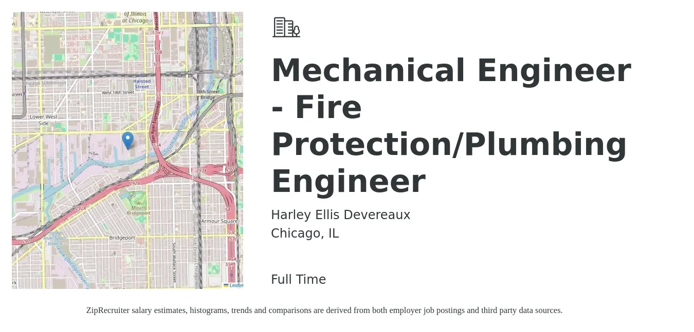 Harley Ellis Devereaux job posting for a Mechanical Engineer - Fire Protection/Plumbing Engineer in Chicago, IL with a salary of $83,900 to $130,300 Yearly with a map of Chicago location.