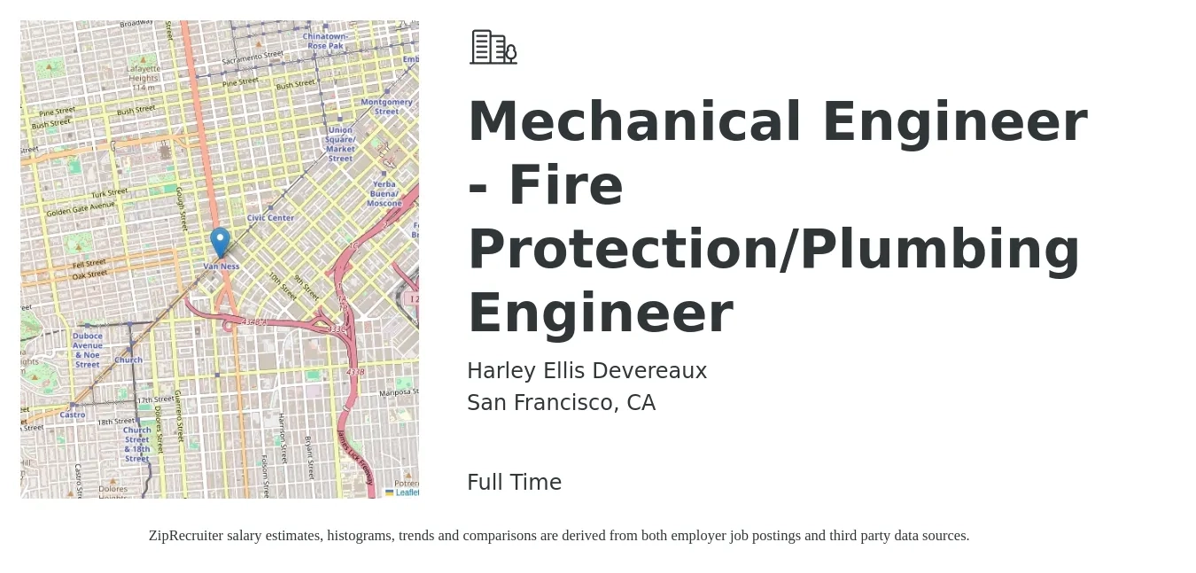 Harley Ellis Devereaux job posting for a Mechanical Engineer - Fire Protection/Plumbing Engineer in San Francisco, CA with a salary of $96,000 to $149,000 Yearly with a map of San Francisco location.