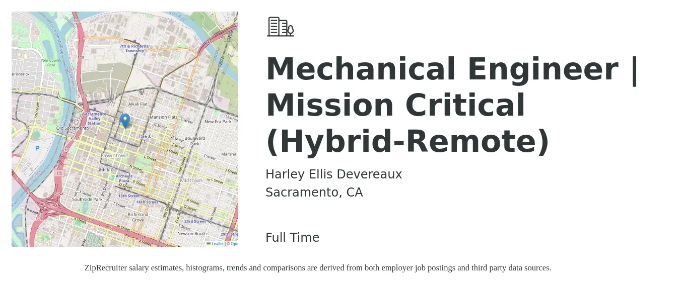Harley Ellis Devereaux job posting for a Mechanical Engineer | Mission Critical (Hybrid-Remote) in Sacramento, CA with a salary of $87,000 to $135,000 Yearly with a map of Sacramento location.