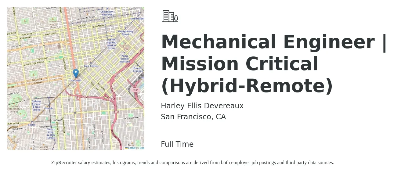 Harley Ellis Devereaux job posting for a Mechanical Engineer | Mission Critical (Hybrid-Remote) in San Francisco, CA with a salary of $96,000 to $149,000 Yearly with a map of San Francisco location.