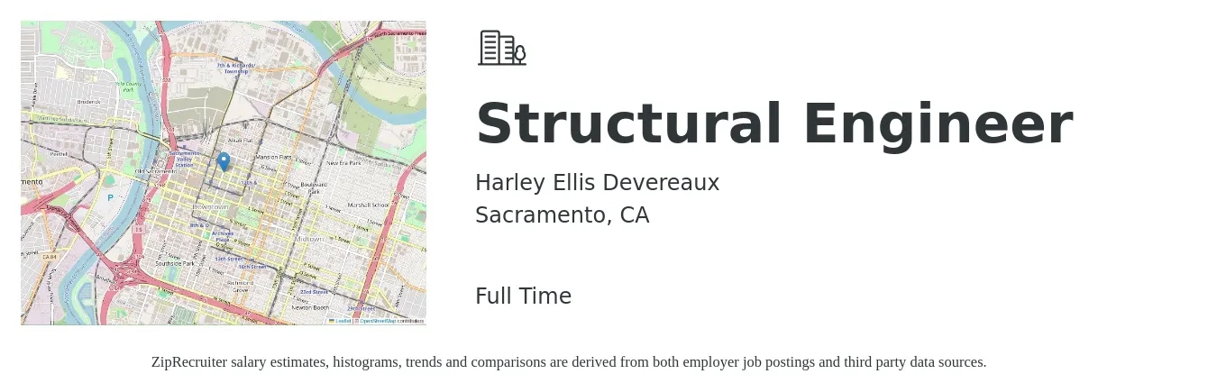 Harley Ellis Devereaux job posting for a Structural Engineer in Sacramento, CA with a salary of $85,400 to $120,600 Yearly with a map of Sacramento location.