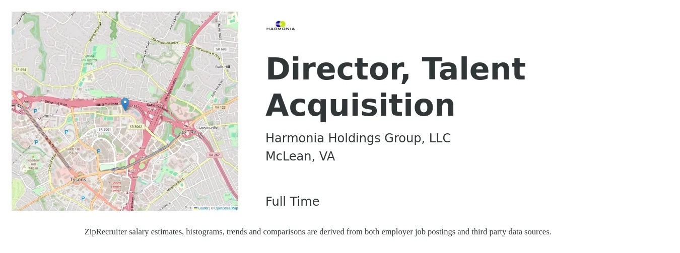 Harmonia Holdings Group, LLC job posting for a Director, Talent Acquisition in McLean, VA with a salary of $105,100 to $144,600 Yearly with a map of McLean location.