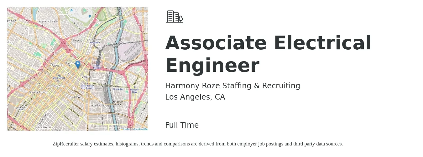 Harmony Roze Staffing & Recruiting job posting for a Associate Electrical Engineer in Los Angeles, CA with a salary of $70,000 to $111,500 Yearly with a map of Los Angeles location.