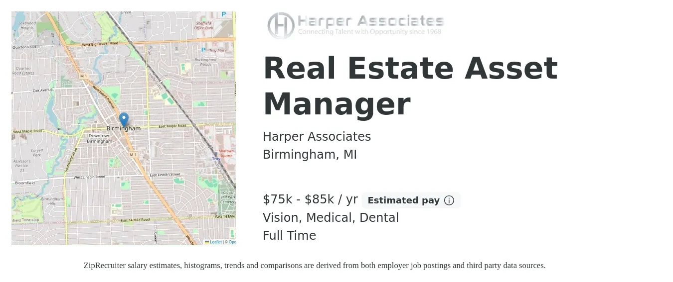 Harper Associates job posting for a Real Estate Asset Manager in Birmingham, MI with a salary of $75,000 to $85,000 Yearly and benefits including medical, pto, retirement, vision, dental, and life_insurance with a map of Birmingham location.