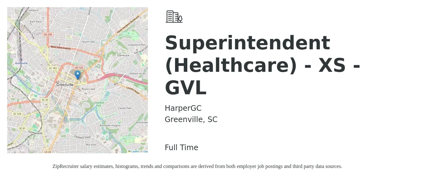 HarperGC job posting for a Superintendent (Healthcare) - XS - GVL in Greenville, SC with a salary of $71,600 to $108,200 Yearly with a map of Greenville location.