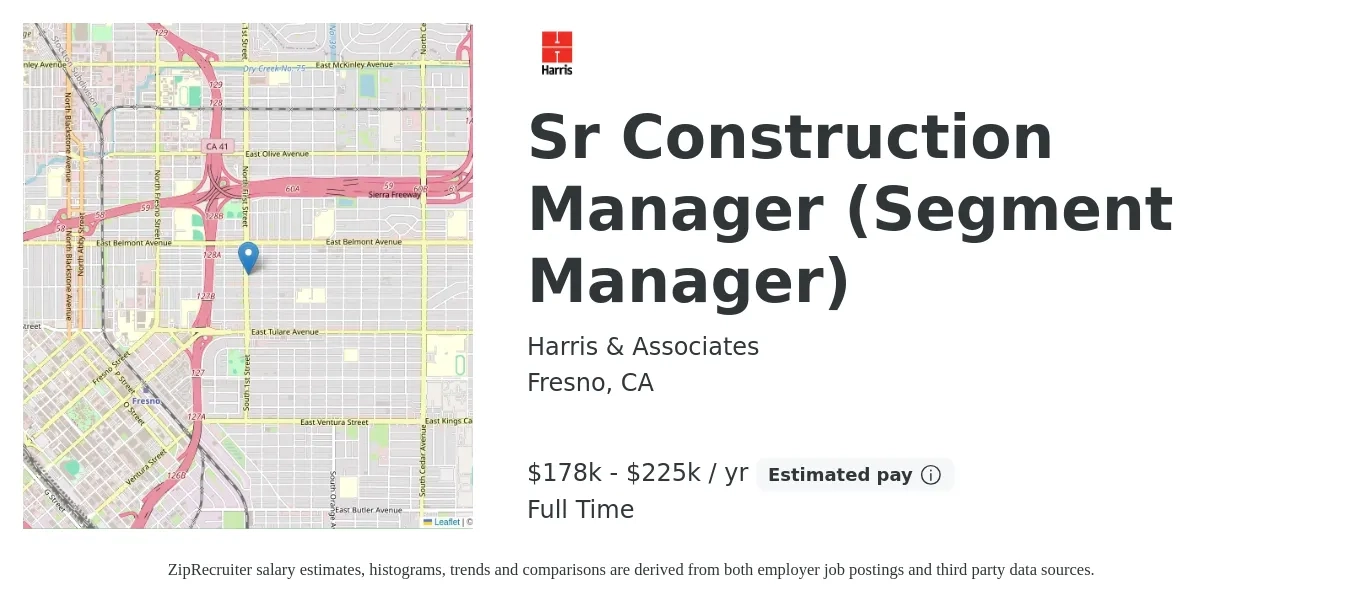 Harris & Associates job posting for a Sr Construction Manager (Segment Manager) in Fresno, CA with a salary of $178,000 to $225,000 Yearly with a map of Fresno location.