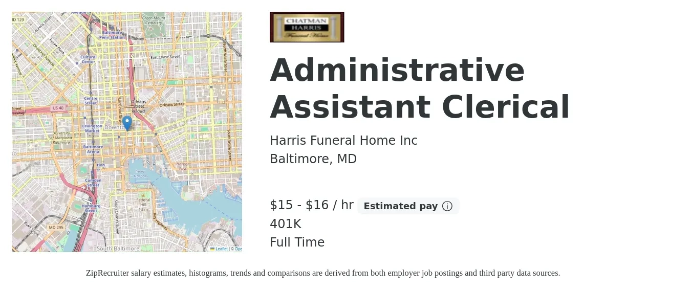 Harris Funeral Home Inc job posting for a Administrative Assistant Clerical in Baltimore, MD with a salary of $16 to $18 Hourly and benefits including 401k with a map of Baltimore location.