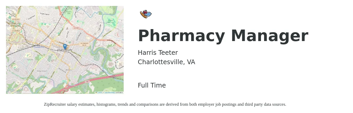 Harris Teeter job posting for a Pharmacy Manager in Charlottesville, VA with a salary of $64 to $76 Hourly with a map of Charlottesville location.