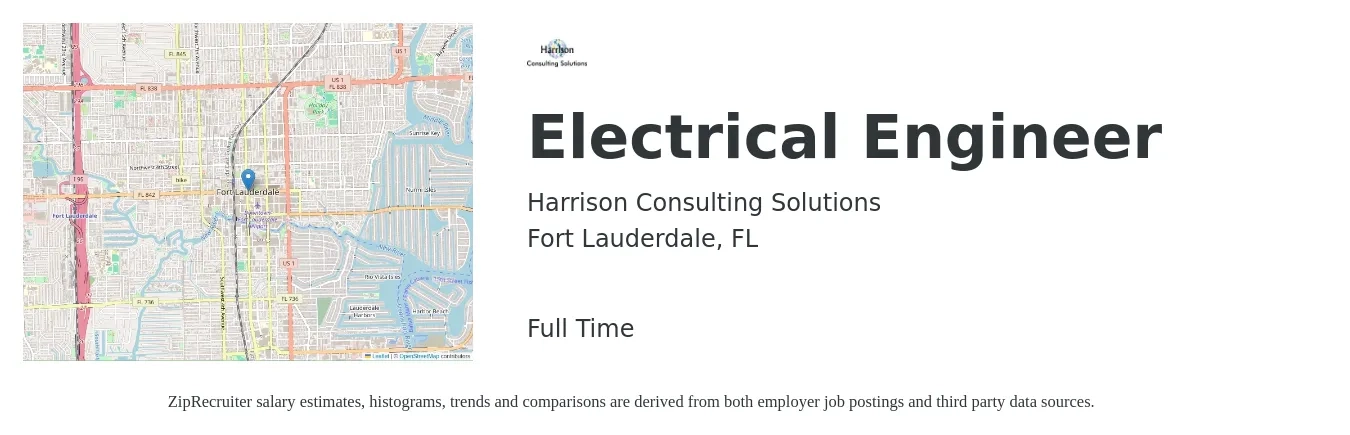 Harrison Consulting Solutions job posting for a Electrical Engineer in Fort Lauderdale, FL with a salary of $79,300 to $126,200 Yearly with a map of Fort Lauderdale location.