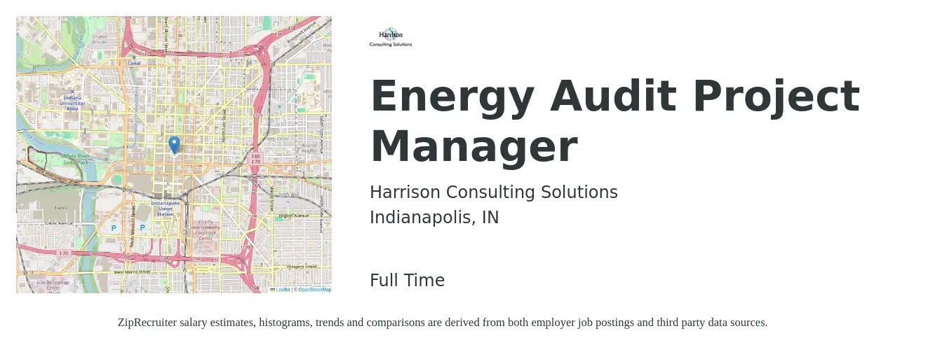 Harrison Consulting Solutions job posting for a Energy Audit Project Manager in Indianapolis, IN with a salary of $73,600 to $111,800 Yearly with a map of Indianapolis location.