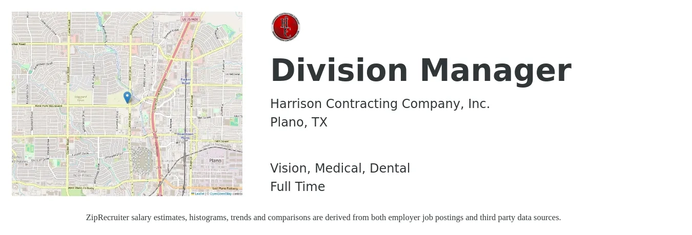 Harrison Contracting Company, Inc. job posting for a Division Manager in Plano, TX with a salary of $62,700 to $111,000 Yearly and benefits including retirement, vision, dental, life_insurance, and medical with a map of Plano location.
