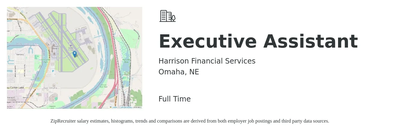 Harrison Financial Services job posting for a Executive Assistant in Omaha, NE with a salary of $45,000 to $67,500 Yearly with a map of Omaha location.
