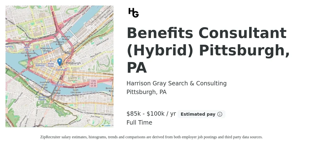 Harrison Gray Search & Consulting job posting for a Benefits Consultant (Hybrid) Pittsburgh, PA in Pittsburgh, PA with a salary of $85,000 to $100,000 Yearly with a map of Pittsburgh location.