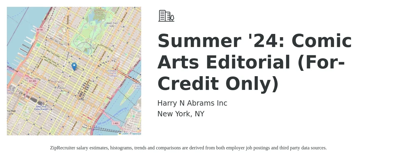 Harry N Abrams Inc job posting for a Summer '24: Comic Arts Editorial (For-Credit Only) in New York, NY with a salary of $17 to $31 Hourly with a map of New York location.
