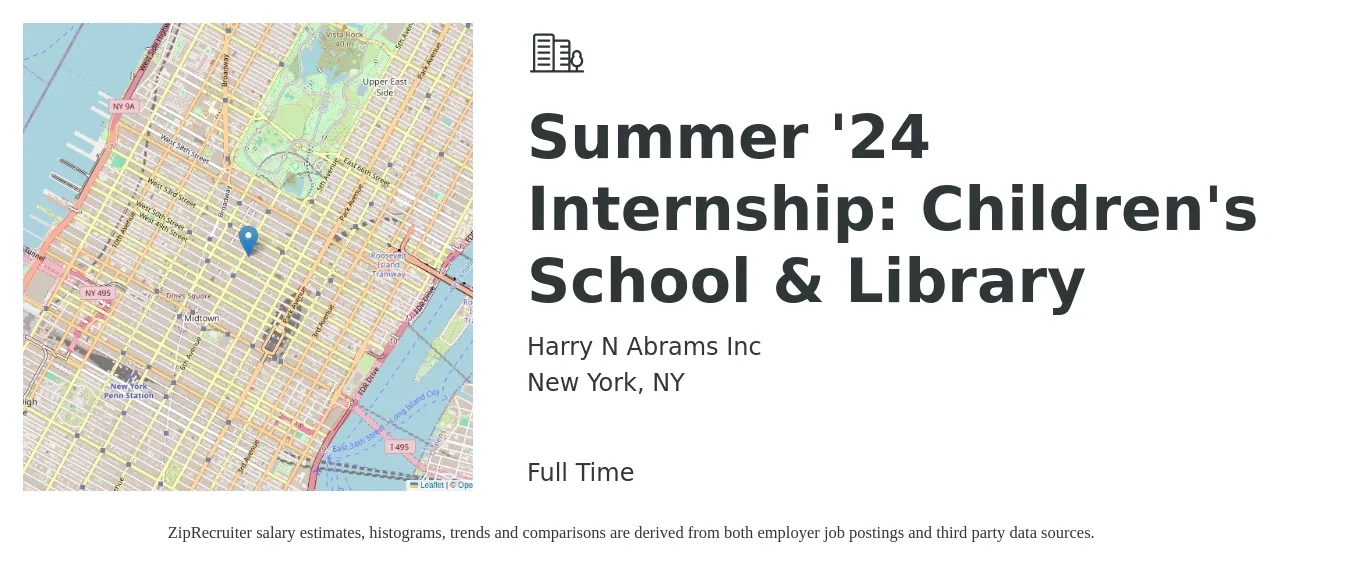 Harry N Abrams Inc job posting for a Summer '24 Internship: Children's School & Library in New York, NY with a salary of $16 to $20 Hourly with a map of New York location.