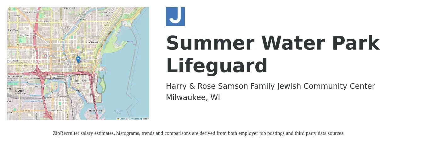 Harry & Rose Samson Family Jewish Community Center job posting for a Summer Water Park Lifeguard in Milwaukee, WI with a salary of $14 to $18 Hourly with a map of Milwaukee location.