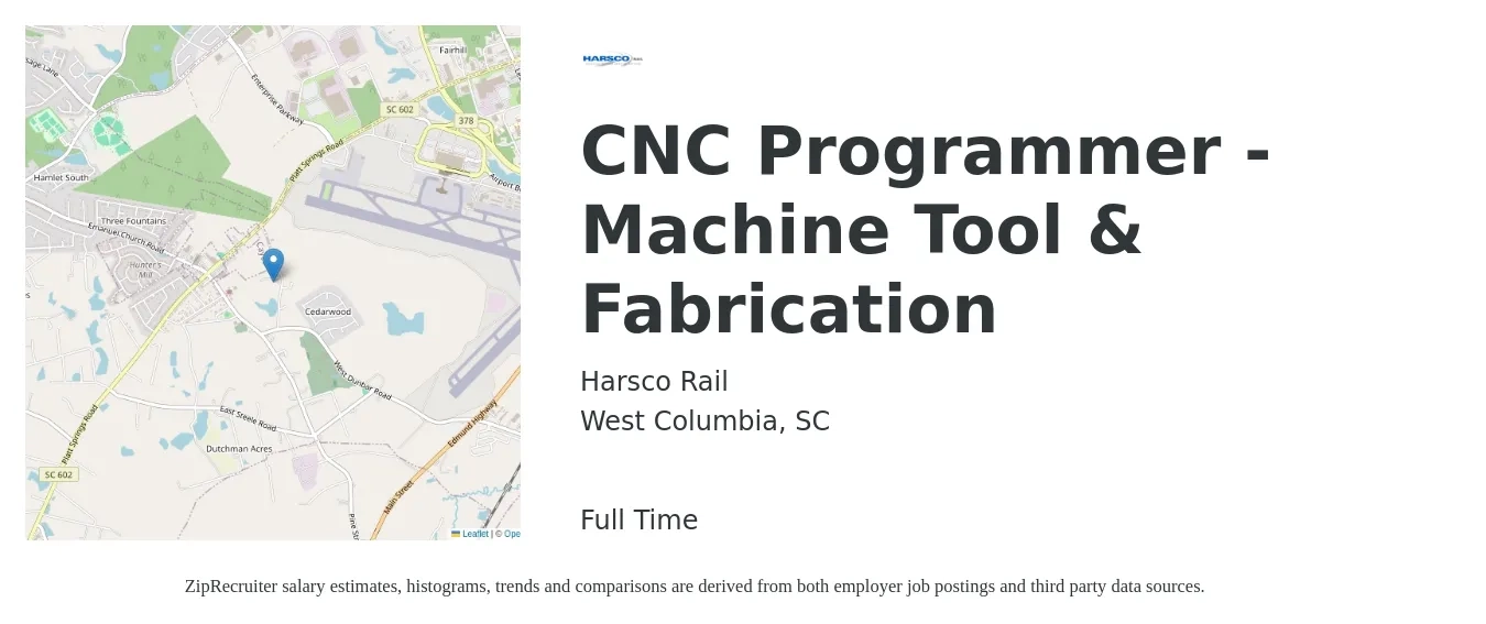 Harsco Rail job posting for a CNC Programmer - Machine Tool & Fabrication in West Columbia, SC with a salary of $20 to $27 Hourly with a map of West Columbia location.