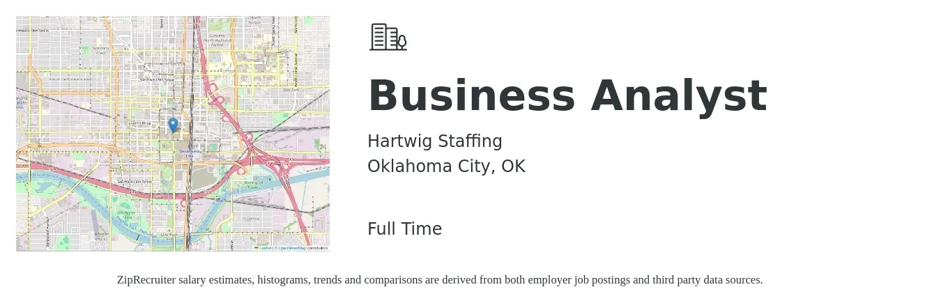 Hartwig Staffing job posting for a Business Analyst in Oklahoma City, OK with a salary of $34 to $58 Hourly with a map of Oklahoma City location.