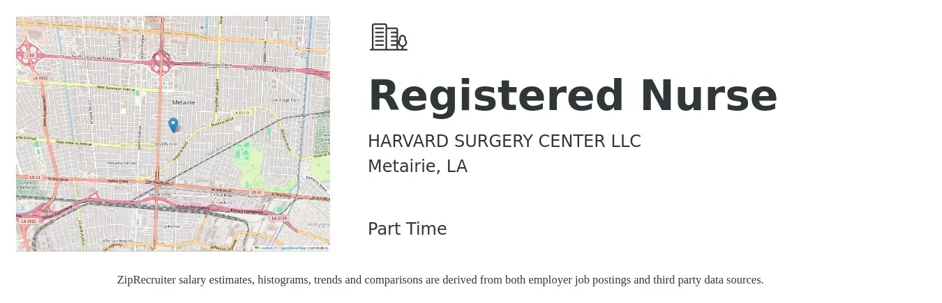 HARVARD SURGERY CENTER LLC job posting for a Registered Nurse in Metairie, LA with a salary of $30 to $48 Hourly with a map of Metairie location.
