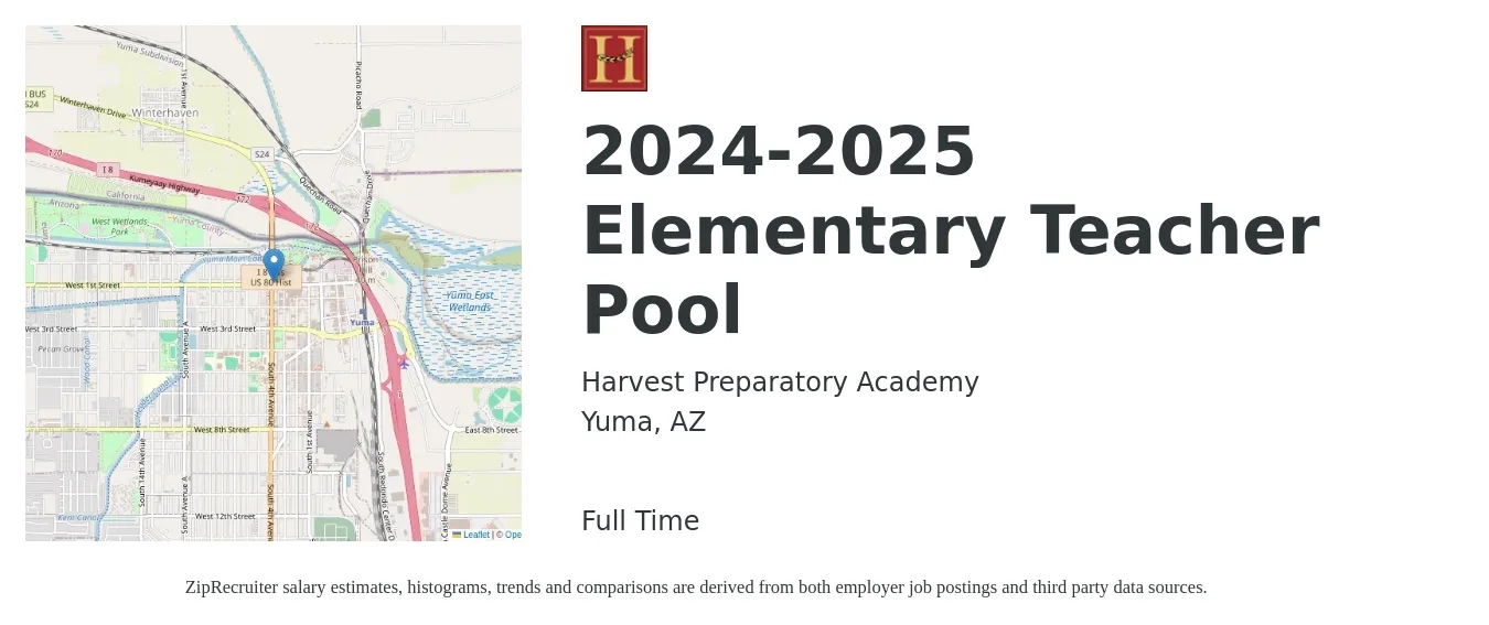 Harvest Preparatory Academy job posting for a 2024-2025 Elementary Teacher Pool in Yuma, AZ with a salary of $40,800 to $51,600 Yearly with a map of Yuma location.