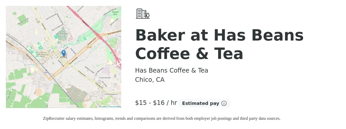 Has Beans Coffee & Tea job posting for a Baker at Has Beans Coffee & Tea in Chico, CA with a salary of $16 to $17 Hourly with a map of Chico location.
