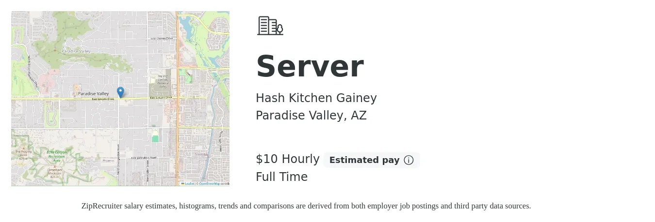 Hash Kitchen Gainey job posting for a Server in Paradise Valley, AZ with a salary of $11 Hourly with a map of Paradise Valley location.