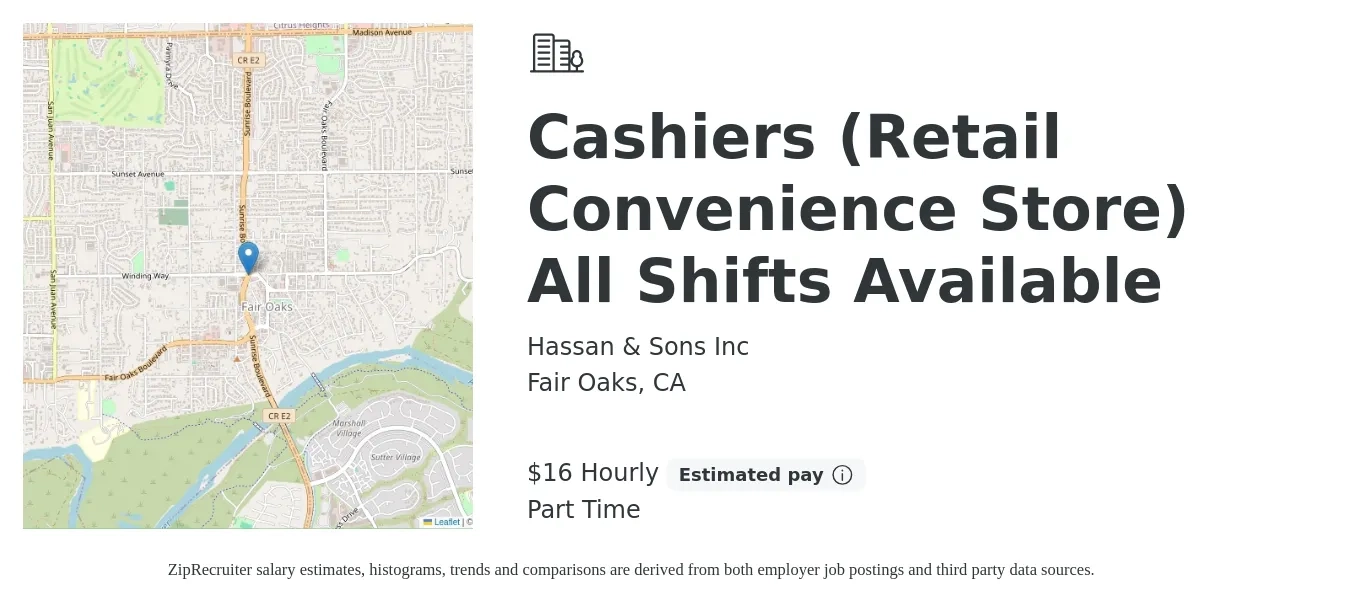 Hassan & Sons Inc job posting for a Cashiers (Retail Convenience Store) All Shifts Available in Fair Oaks, CA with a salary of $17 Hourly with a map of Fair Oaks location.