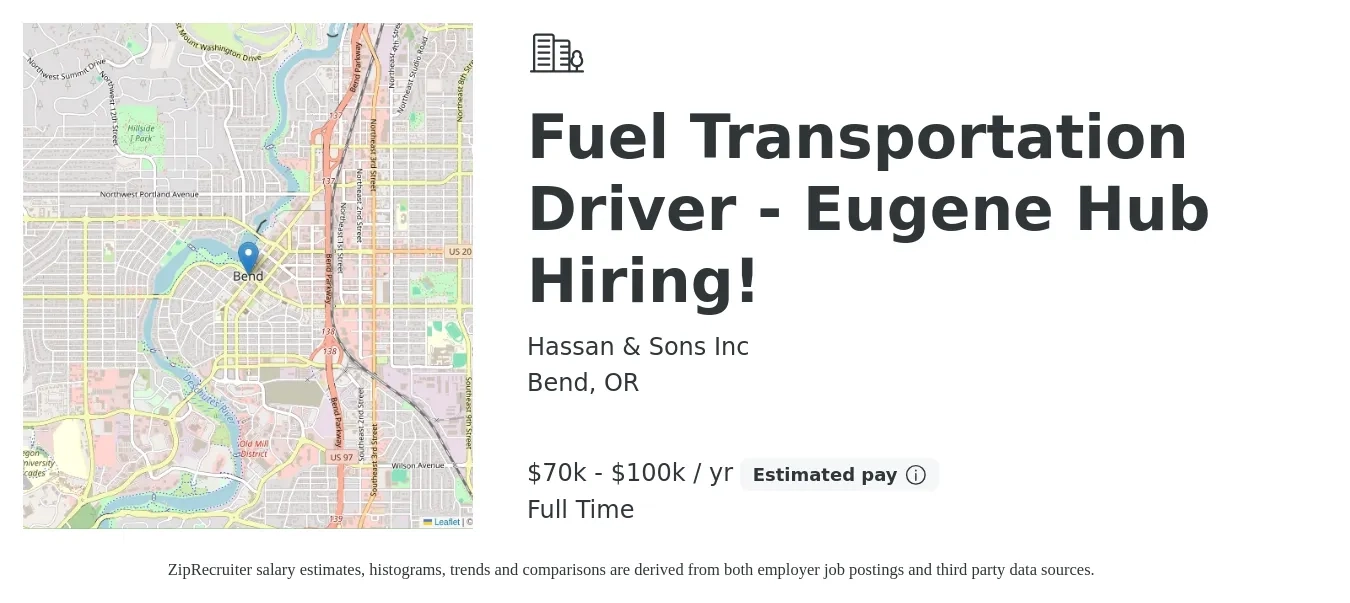 Hassan & Sons Inc job posting for a Fuel Transportation Driver - Eugene Hub Hiring! in Bend, OR with a salary of $70,000 to $100,000 Yearly with a map of Bend location.