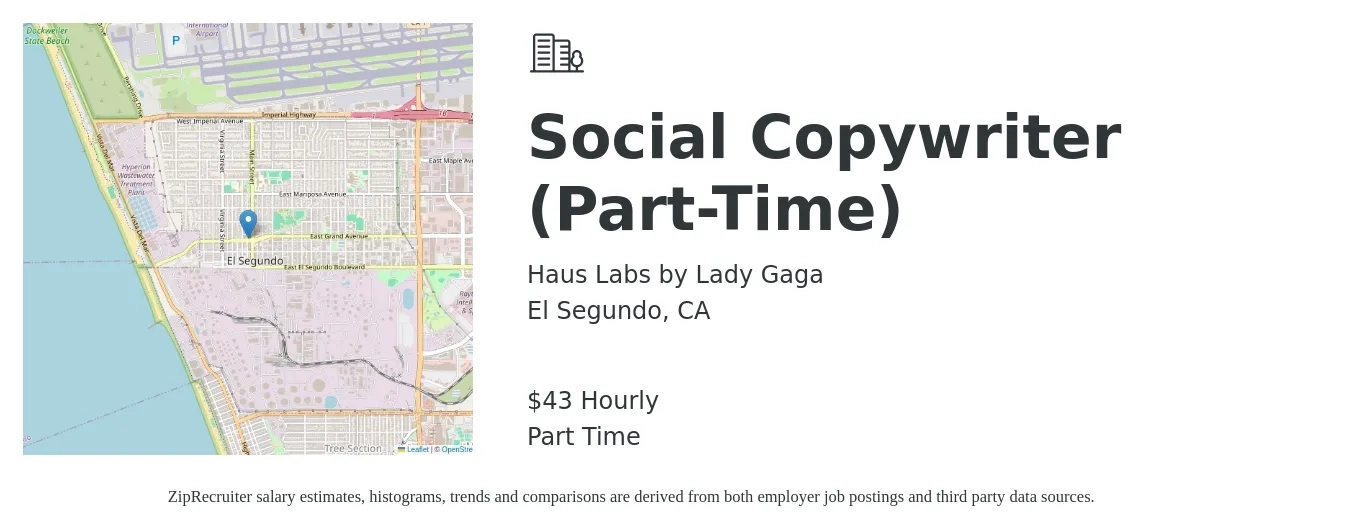 Haus Labs by Lady Gaga job posting for a Social Copywriter (Part-Time) in El Segundo, CA with a salary of $45 Hourly with a map of El Segundo location.