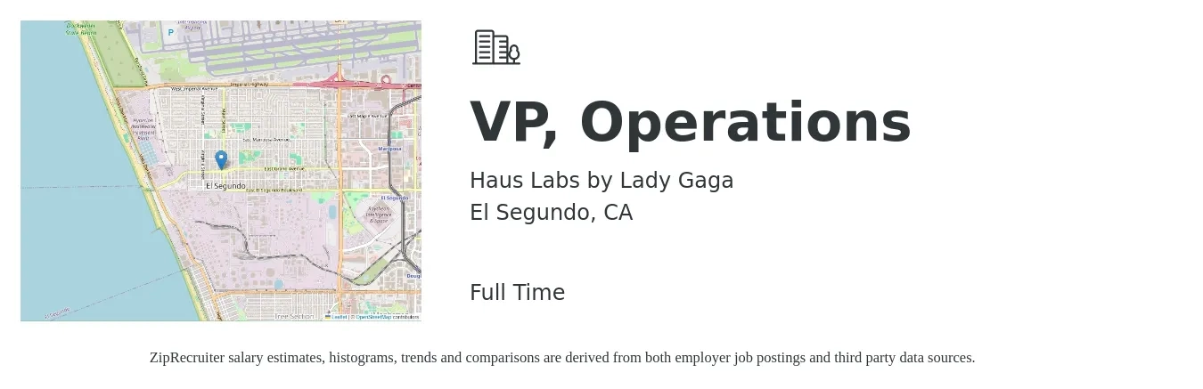 Haus Labs by Lady Gaga job posting for a VP, Operations in El Segundo, CA with a salary of $190,000 to $220,000 Yearly with a map of El Segundo location.