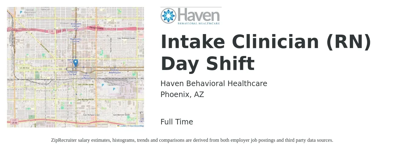 Haven Behavioral Healthcare job posting for a Intake Clinician (RN) Day Shift in Phoenix, AZ with a salary of $35 to $59 Hourly with a map of Phoenix location.