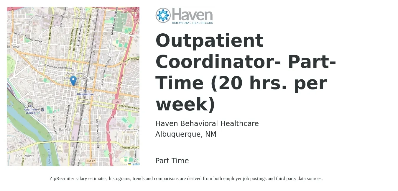 Haven Behavioral Healthcare job posting for a Outpatient Coordinator- Part-Time (20 hrs. per week) in Albuquerque, NM with a salary of $20 to $32 Hourly with a map of Albuquerque location.
