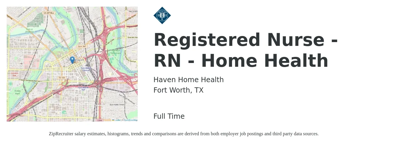 Haven Home Health job posting for a Registered Nurse - RN - Home Health in Fort Worth, TX with a salary of $1,520 to $2,280 Weekly with a map of Fort Worth location.