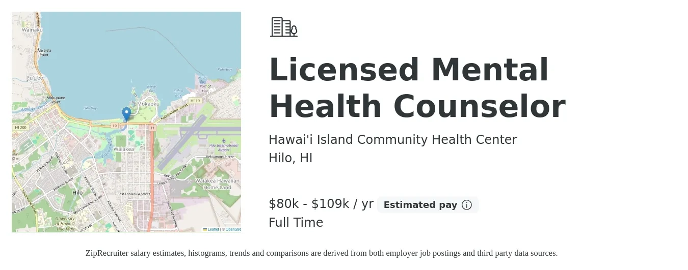 Hawai'i Island Community Health Center job posting for a Licensed Mental Health Counselor in Hilo, HI with a salary of $80,750 to $109,250 Yearly with a map of Hilo location.