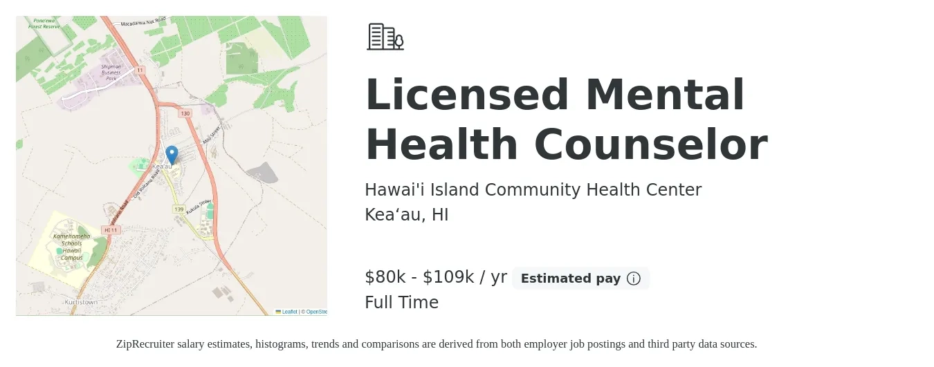 Hawai'i Island Community Health Center job posting for a Licensed Mental Health Counselor in Kea‘au, HI with a salary of $80,750 to $109,250 Yearly with a map of Kea‘au location.