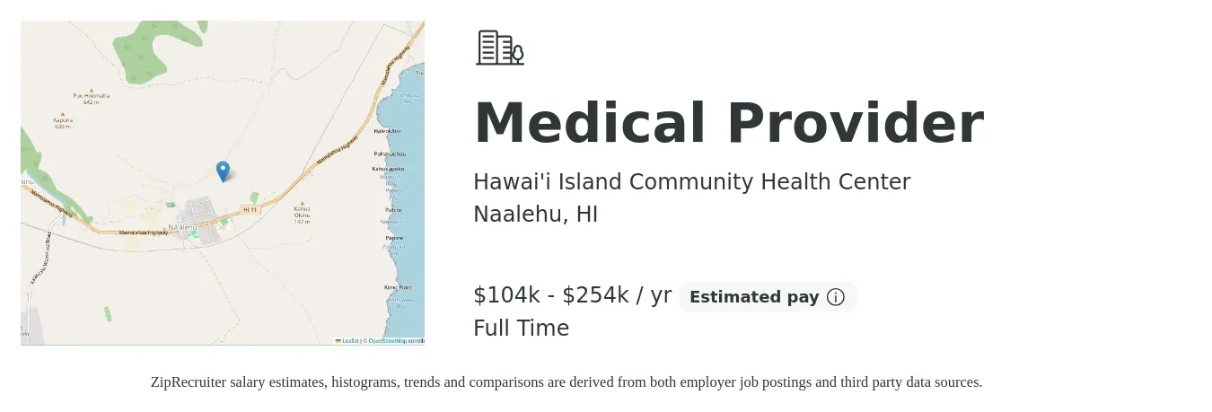 Hawai'i Island Community Health Center job posting for a Medical Provider in Naalehu, HI with a salary of $104,000 to $254,800 Yearly with a map of Naalehu location.