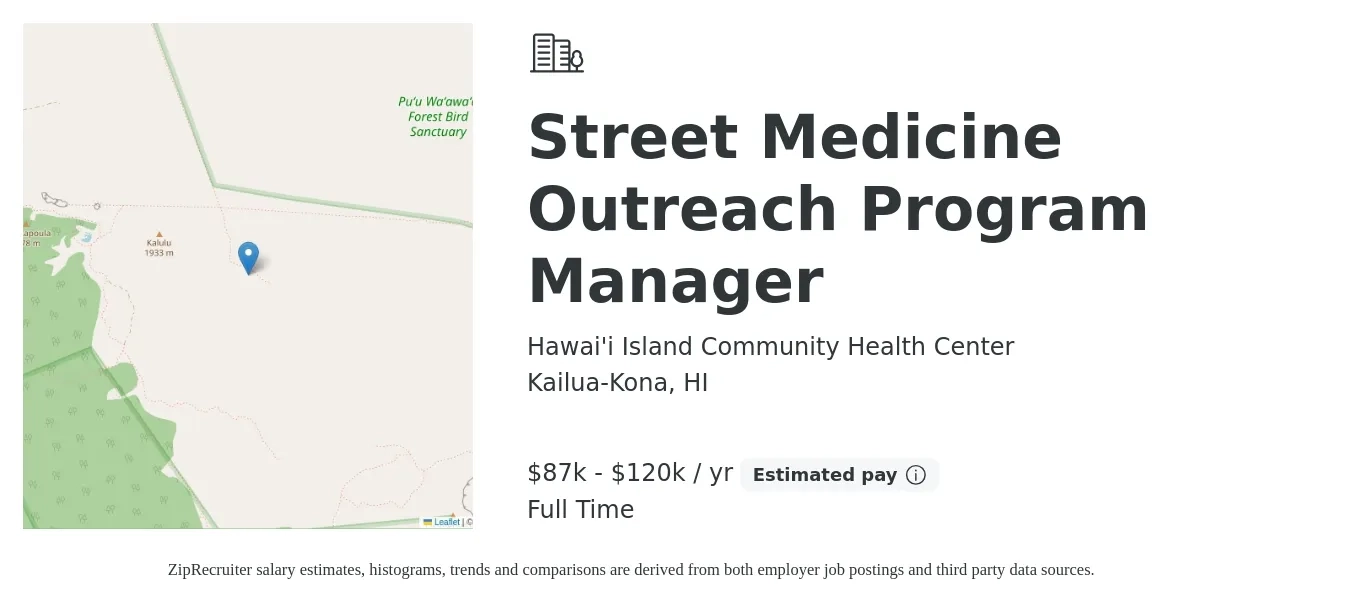 Hawai'i Island Community Health Center job posting for a Street Medicine Outreach Program Manager in Kailua-Kona, HI with a salary of $87,674 to $120,526 Yearly with a map of Kailua-Kona location.
